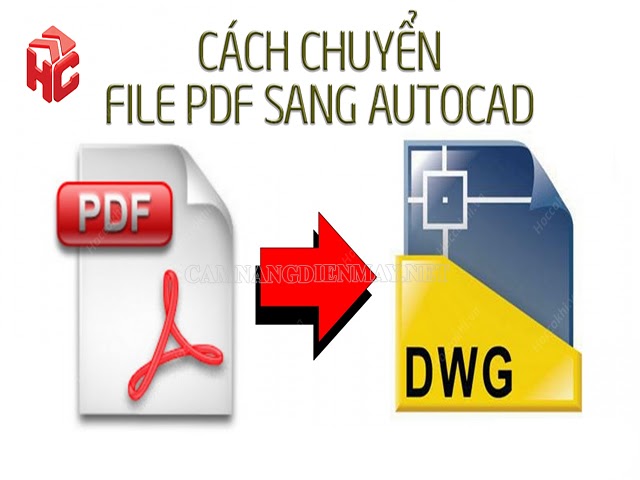 Cách chuyển PDF sang CAD