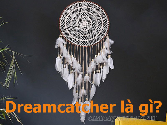 Dreamcatcher là gì