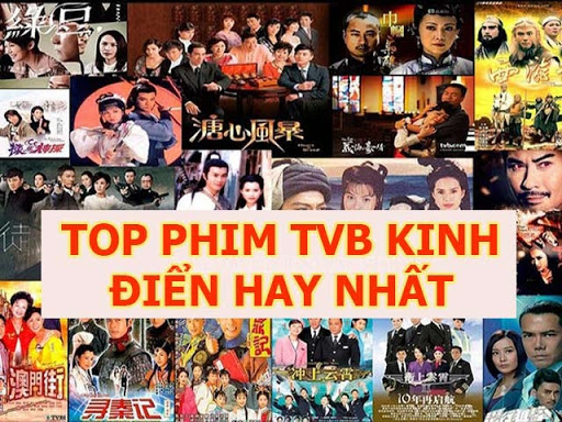 Những bộ phim TVB hay và đáng xem nhất