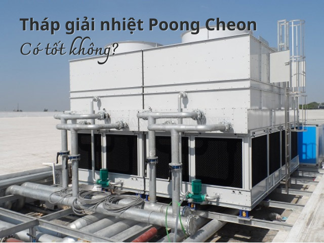 Tháp giải nhiệt Poong Cheon